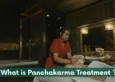 What is Panchakarma Treatment?