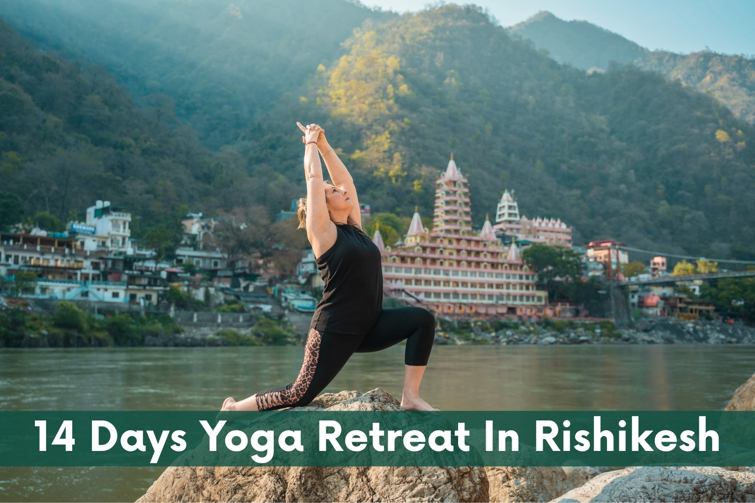 14 Days Yoga Retreat in Rishikesh